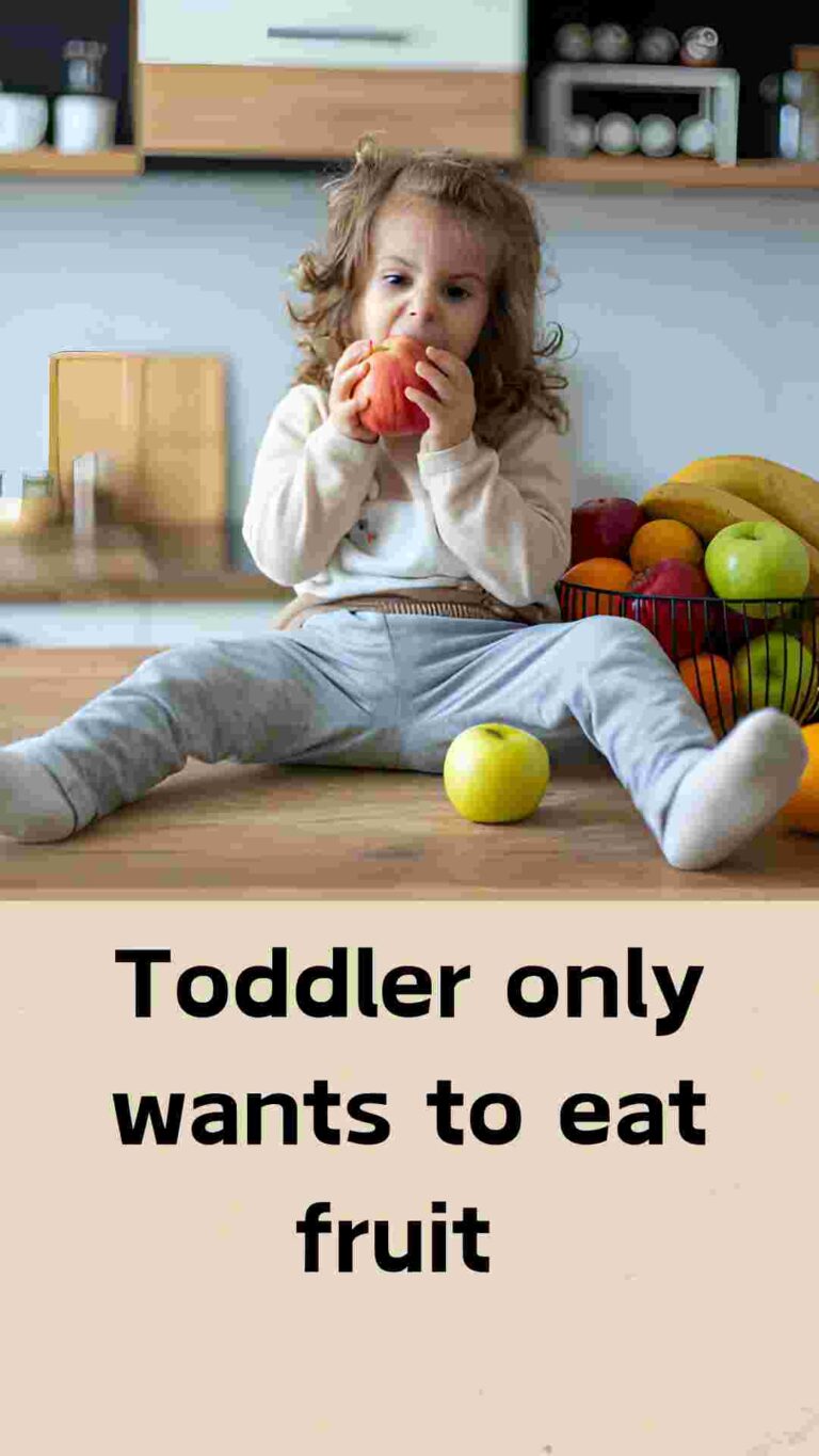 Toddler only wants to eat fruit